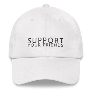 White embroidered empowering women's statement baseball hat. 'Support Your Friends' Ethically made. Still cute AF. [minimalist apparel//sweatshop free]