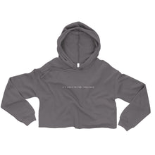 Load image into Gallery viewer, Grey cropped hoodie. Shop Moxie The Label for empowering hoodies with powerful and sassy statements. Slow fashion and sweatshop free. Cropped hoodie perfect for the gym or your airport travel outfit.